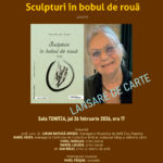 „Sculpturi în bobul de rouă” – o seară de poezie și muzică. Lansare de carte semnată Ileana Petrean-Păușan
