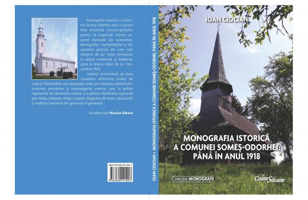 Duminica se lanseaza cartea ‘Monografia istorica a comunei Somes-Odorhei, pana in anul 1918’, autor Ioan Ciocian